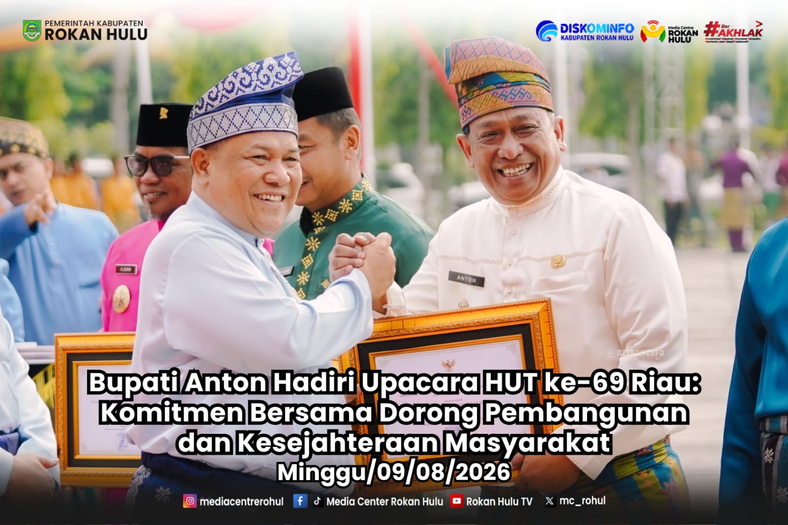Bupati Anton Hadiri Upacara HUT ke-69 Riau, Komitmen Bersama Dorong Pembangunan Dan Kesejahteraan Masyarakat